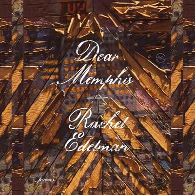 Dear Memphis: poems Audibook, by Rachel Edelman
