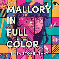 Mallory in Full Color Audibook, by Elisa Stone Leahy