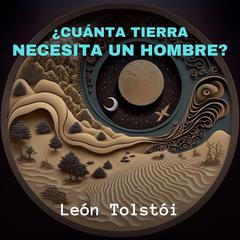 ¿Cuánta Tierra Necesita un Hombre? Audiobook, by Leon Tolstoi