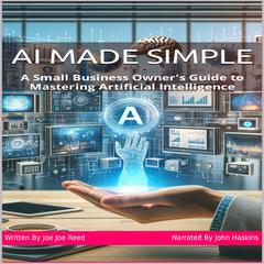 AI Made Simple Audiobook, by Joe Joe Reed