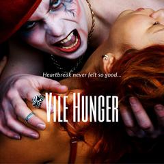 Vile Hunger Audiobook, by Kelly Wilcox