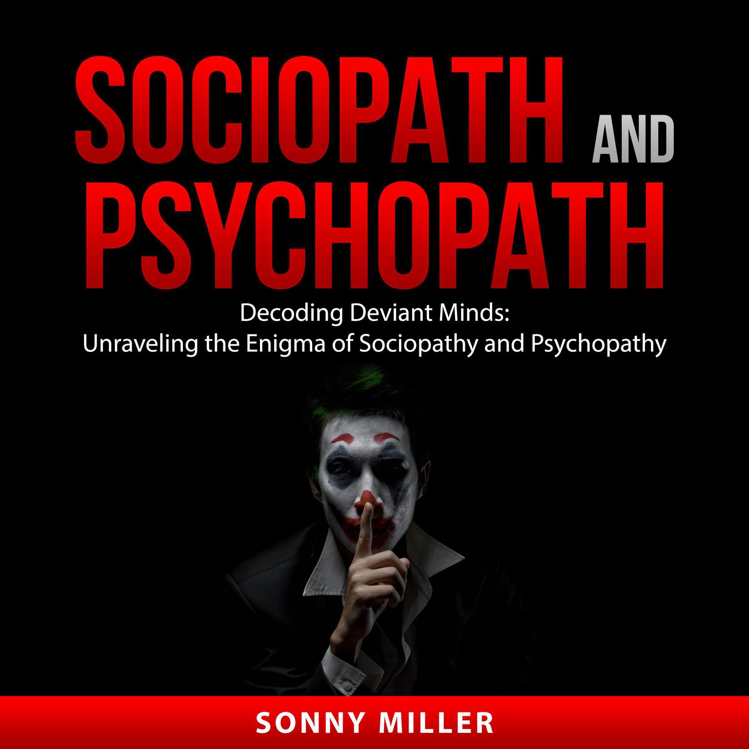 Sociopath and Psychopath Audiobook, by Sonny Miller