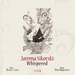Whispered Audiobook, by Jarema Sikorski