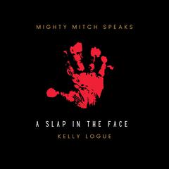 A Slap in the Face Audiobook, by Kelly Logue