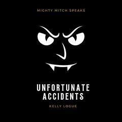 Unfortunate Accidents Audiobook, by Kelly Logue