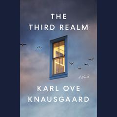 The Third Realm: A Novel Audiobook, by Karl Ove Knausgaard