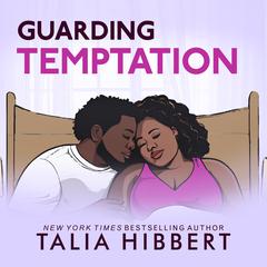 Guarding Temptation Audiobook, by Talia Hibbert