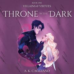 Throne in the Dark Audiobook, by A. K. Caggiano