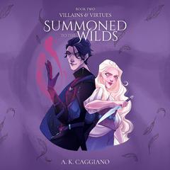 Summoned to the Wilds Audiobook, by A. K. Caggiano