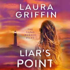 Liars Point Audiobook, by Laura Griffin