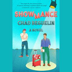 Showmance: A Novel Audibook, by Chad Beguelin