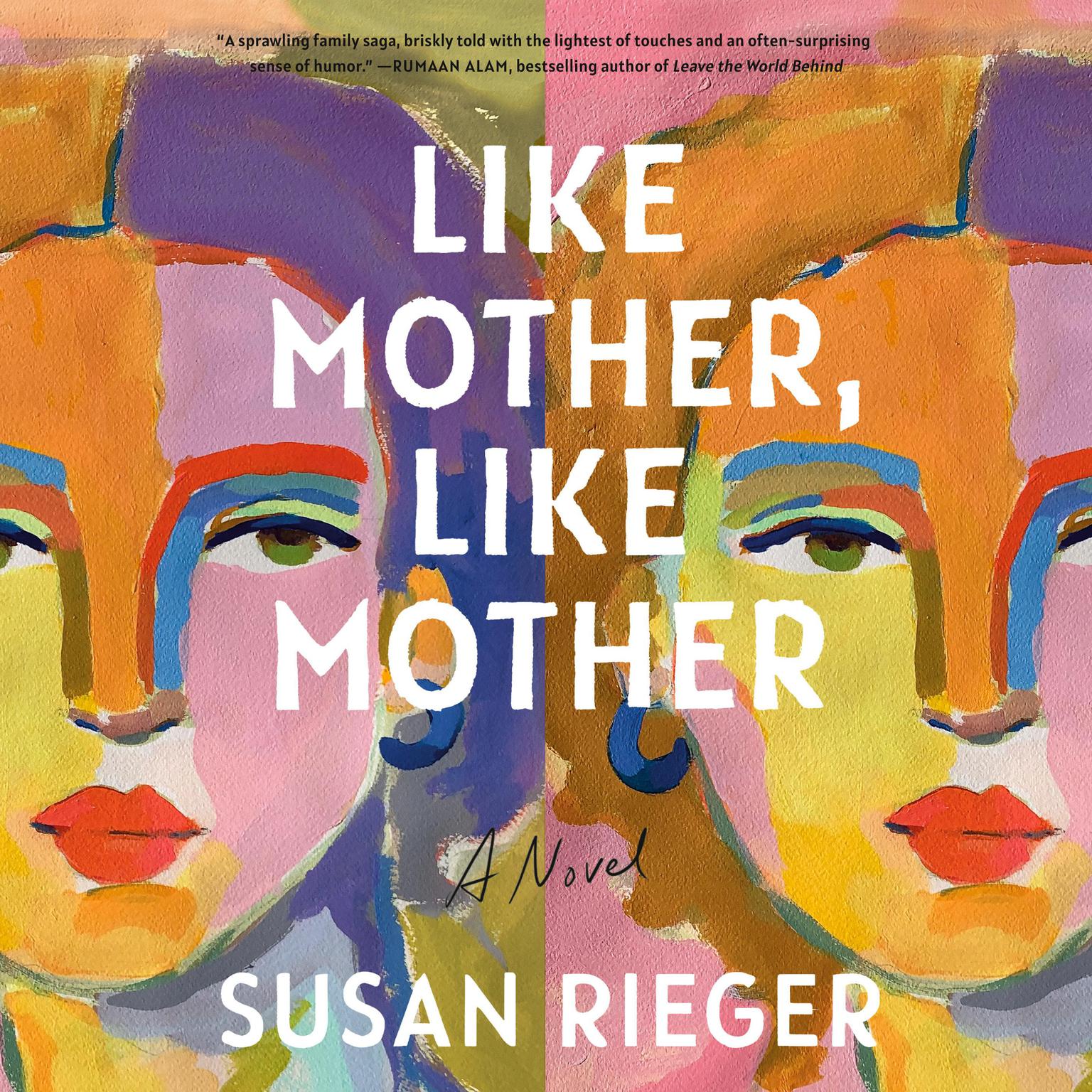 Like Mother, Like Mother: A Novel Audiobook, by Susan Rieger