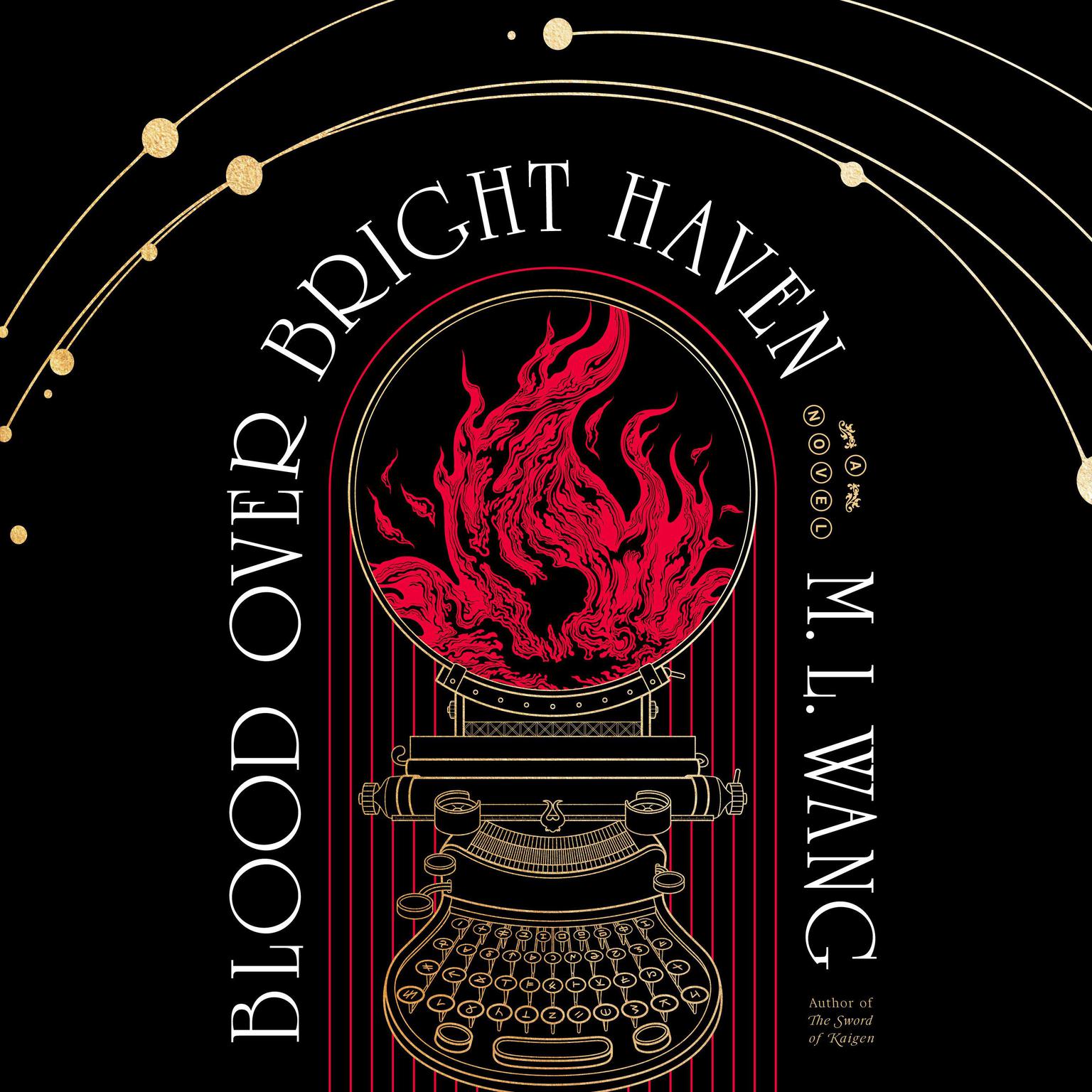 Blood Over Bright Haven: A Novel Audiobook, by M. L. Wang