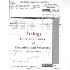 Trilogy: Three True Stories of Scoundrels and Schemers Audiobook, by Peggy Adler