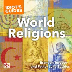 Idiots Guides World Religions Audiobook, by Brandon Toropov