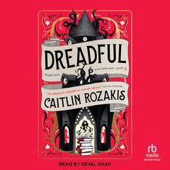 Dreadful Audiobook, by Caitlin Rozakis