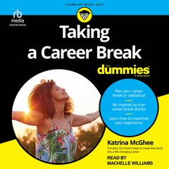 Taking A Career Break For Dummies Audiobook, by Katrina McGhee