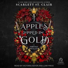 Apples Dipped in Gold Audiobook, by Scarlett St. Clair