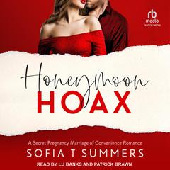 Honeymoon Hoax Audiobook, by Sofia T Summers