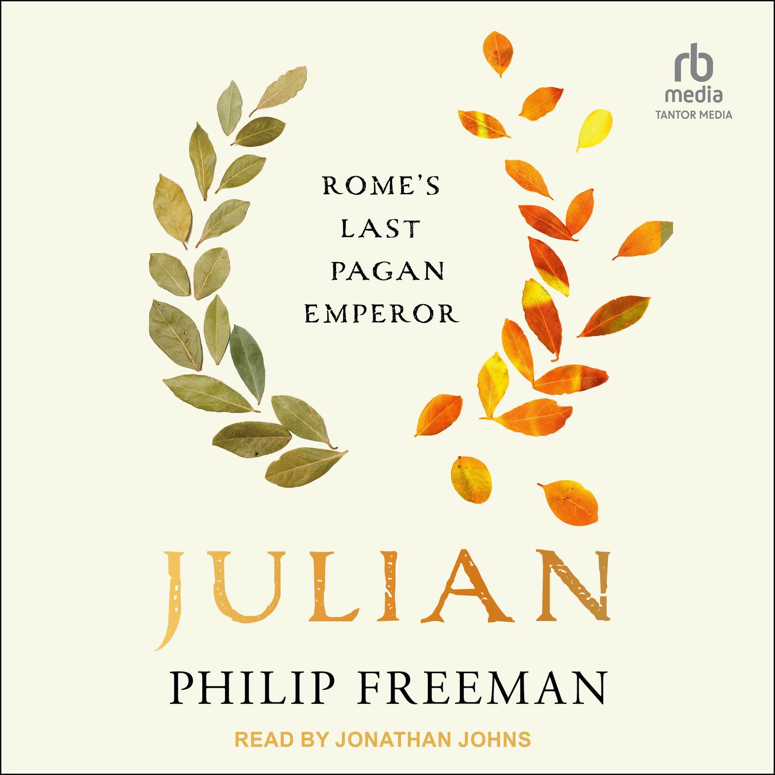 Julian: Romes Last Pagan Emperor Audiobook, by Philip Freeman