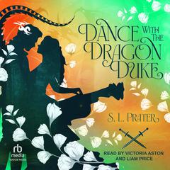 Dance with the Dragon Duke Audiobook, by S. L. Prater