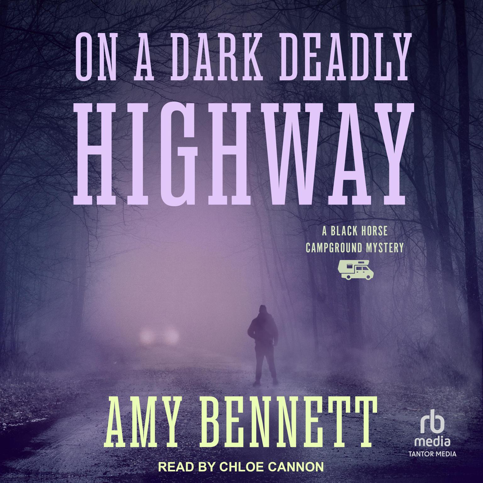 On A Dark Deadly Highway Audiobook, by Amy Bennett