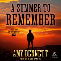 A Summer to Remember Audiobook, by Amy Bennett