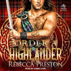 Order a Highlander Audiobook, by Rebecca Preston