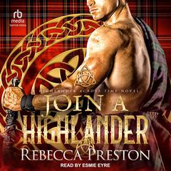 Join a Highlander Audiobook, by Rebecca Preston