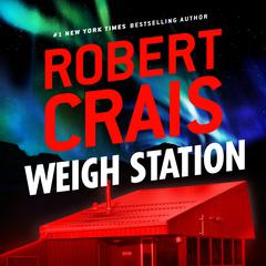 Weigh Station Audiobook, by Robert Crais