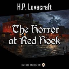 The Horror at Red Hook Audiobook, by H. P. Lovecraft