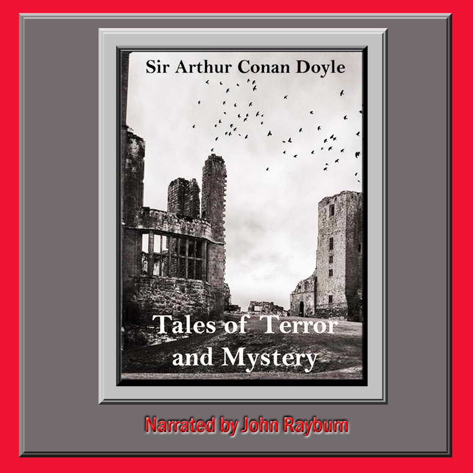 Tales of Terror and Mystery: Twelve Chilling Tales Audiobook, by Arthur Conan Doyle