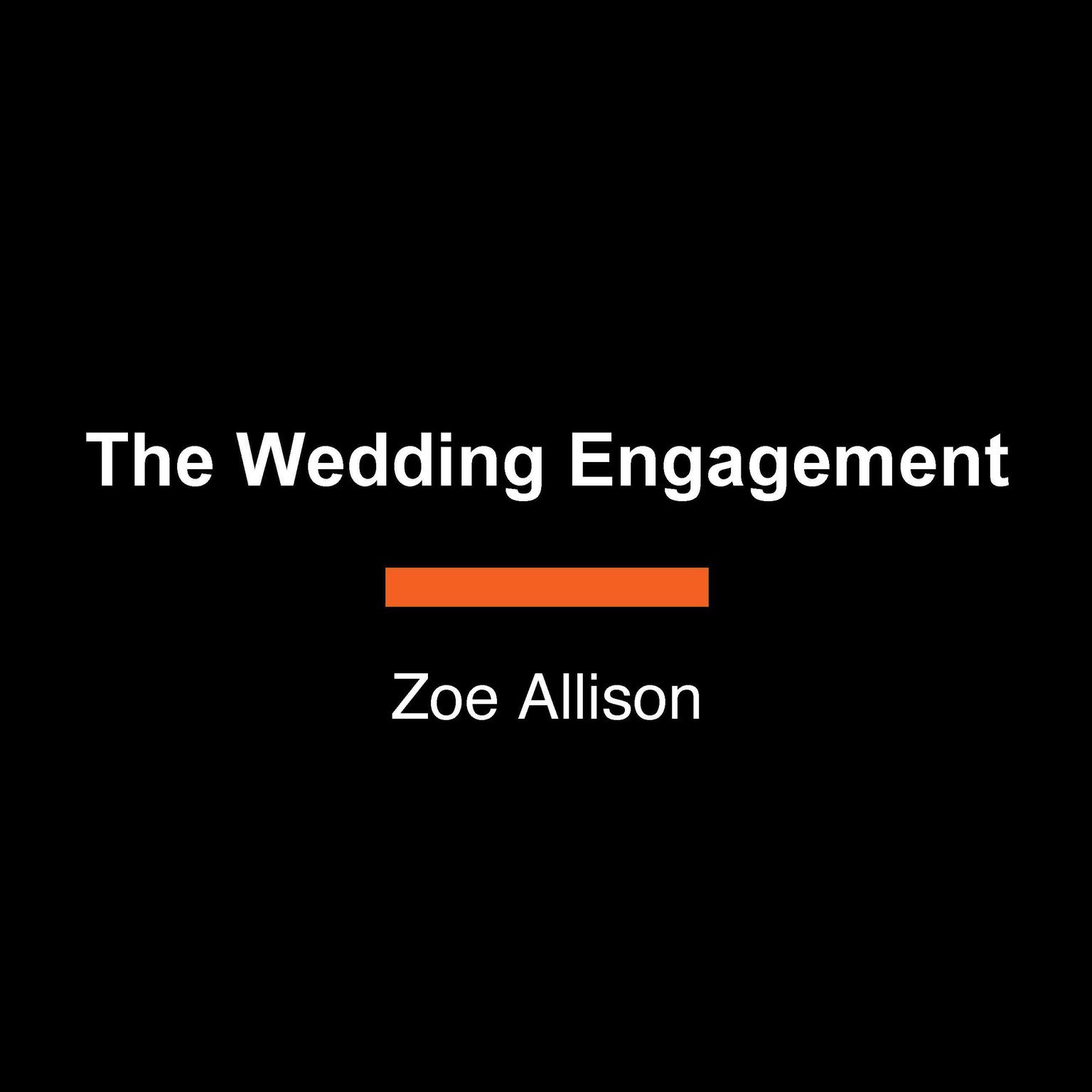 The Wedding Engagement Audiobook, by Zoe Allison