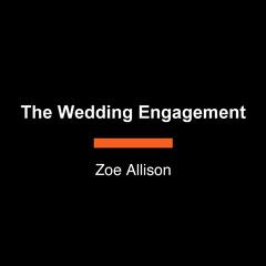 The Wedding Engagement Audiobook, by Zoe Allison