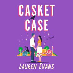 Casket Case: A Novel Audiobook, by Lauren Evans