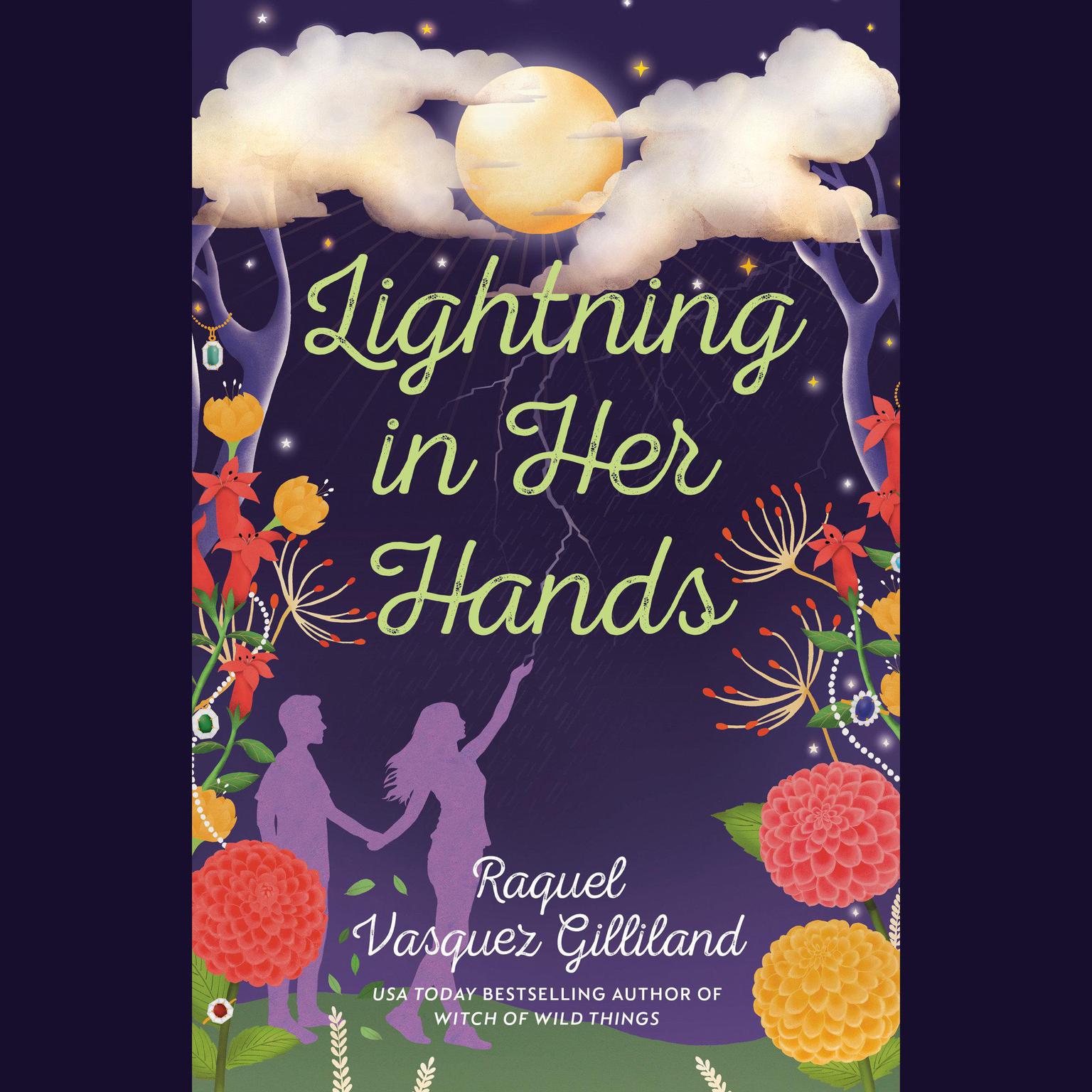 Lightning in Her Hands Audiobook, by Raquel Vasquez Gilliland