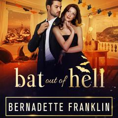 Bat out of Hell Audiobook, by Bernadette Franklin