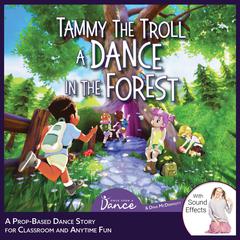 Tammy the Troll Audiobook, by Once Upon a Dance