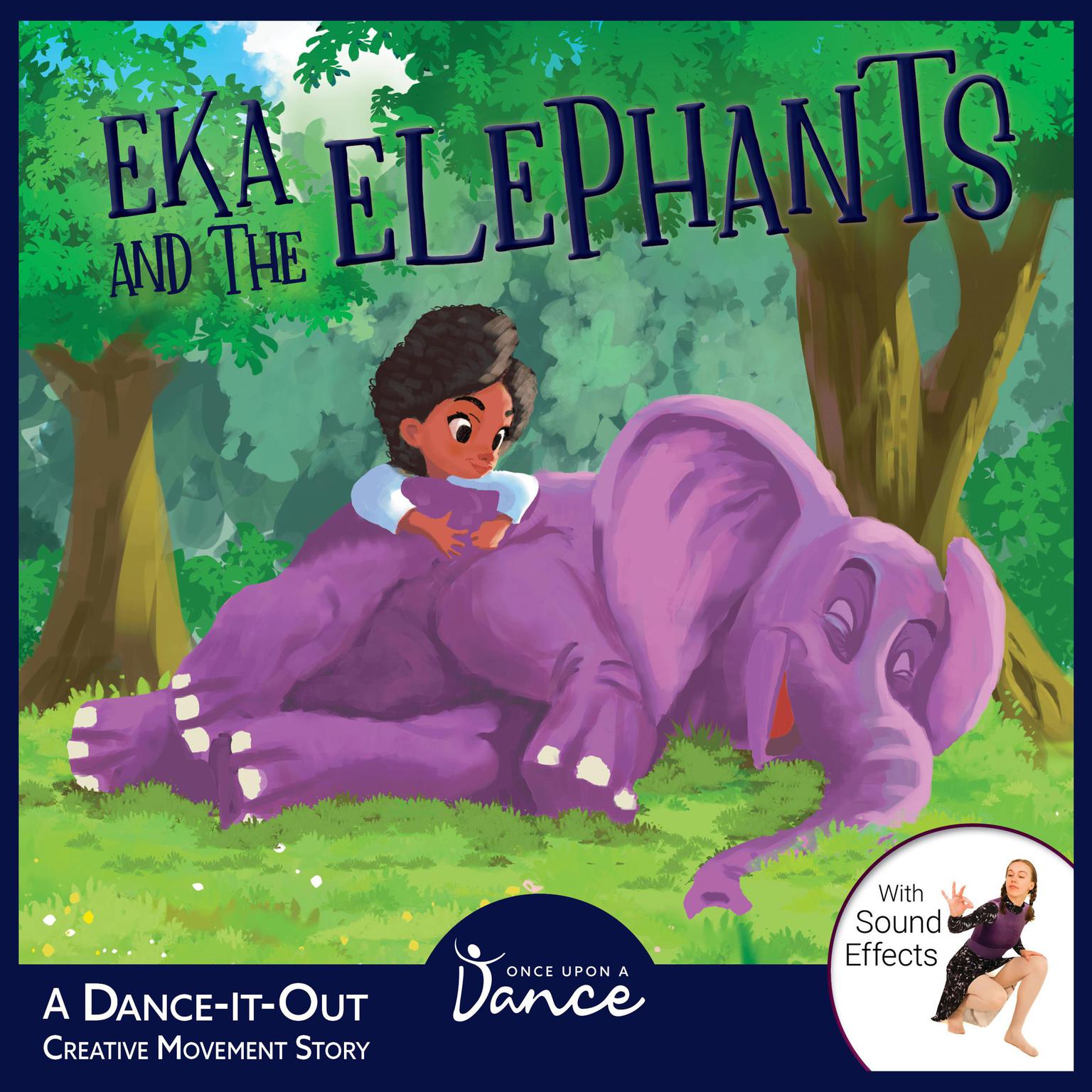 Eka and the Elephants Audiobook, by Once Upon a Dance