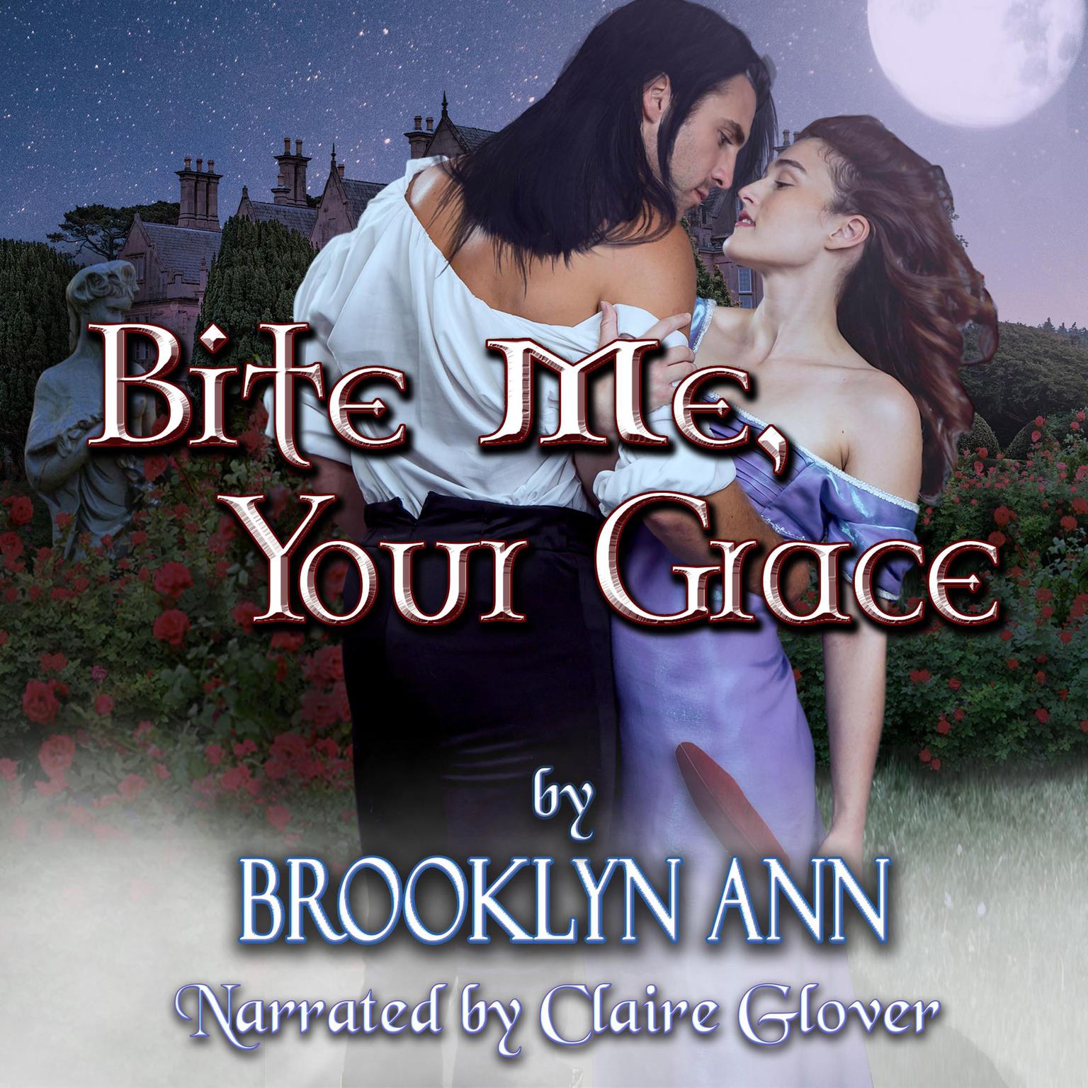 Bite Me, Your Grace Audiobook, by Brooklyn Ann
