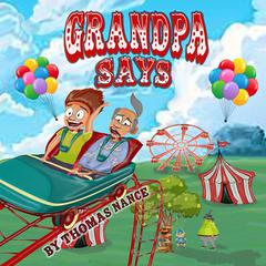 Grandpa Says Story Set Audiobook, by Thomas C. Nance