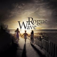 Rogue Wave Audiobook, by R Wesley Clement