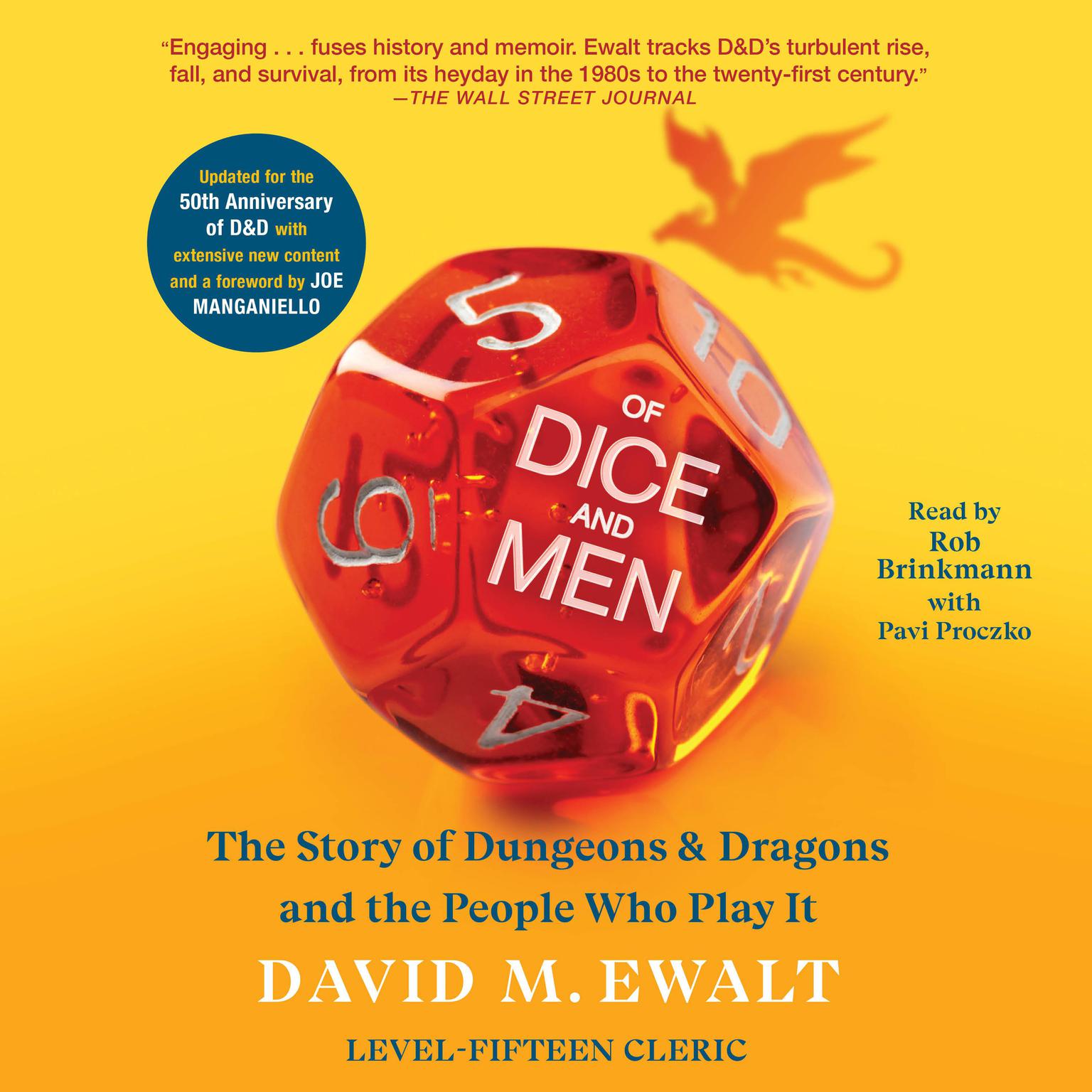 Of Dice and Men: The Story of Dungeons & Dragons and The People Who Play It Audiobook, by David M. Ewalt