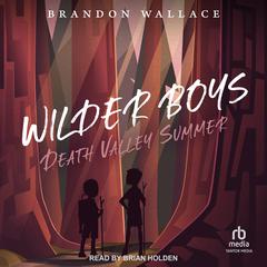 Death Valley Summer Audiobook, by Brandon Wallace