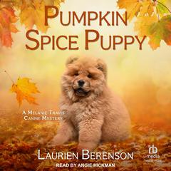 Pumpkin Spice Puppy Audibook, by Laurien Berenson