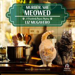 Murder, She Meowed Audibook, by Liz Mugavero