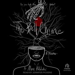 The Bell Chime: A Novella Audiobook, by Mona Kabbani