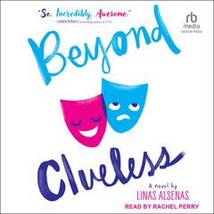 Beyond Clueless Audiobook, by Linas Alsenas
