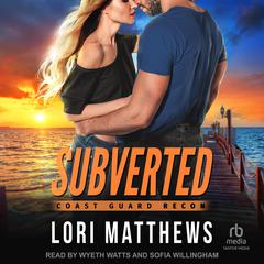 Subverted Audiobook, by Lori Matthews