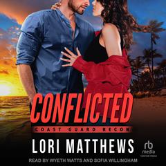 Conflicted Audiobook, by Lori Matthews